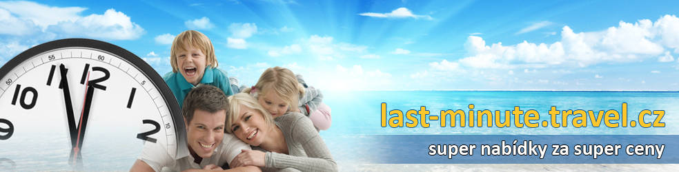 last-minute.travel.cz super nabídka za super cenu